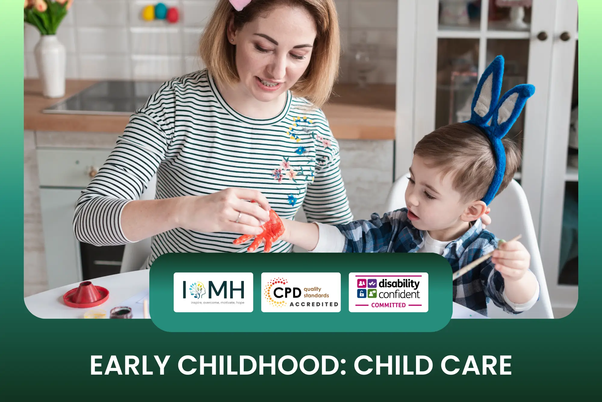 Early childhood childcare training banner featuring a teacher helping a young boy with a creative finger painting activity in a kitchen setting.