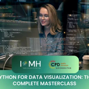 Professional woman coding for "Python for Data Visualization: The Complete Masterclass" with IOMH and CPD logos.
