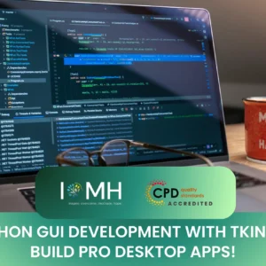 A creative coding setup featuring Python GUI source code on a laptop screen for the "Python GUI Development with Tkinter" masterclass by IOMH.