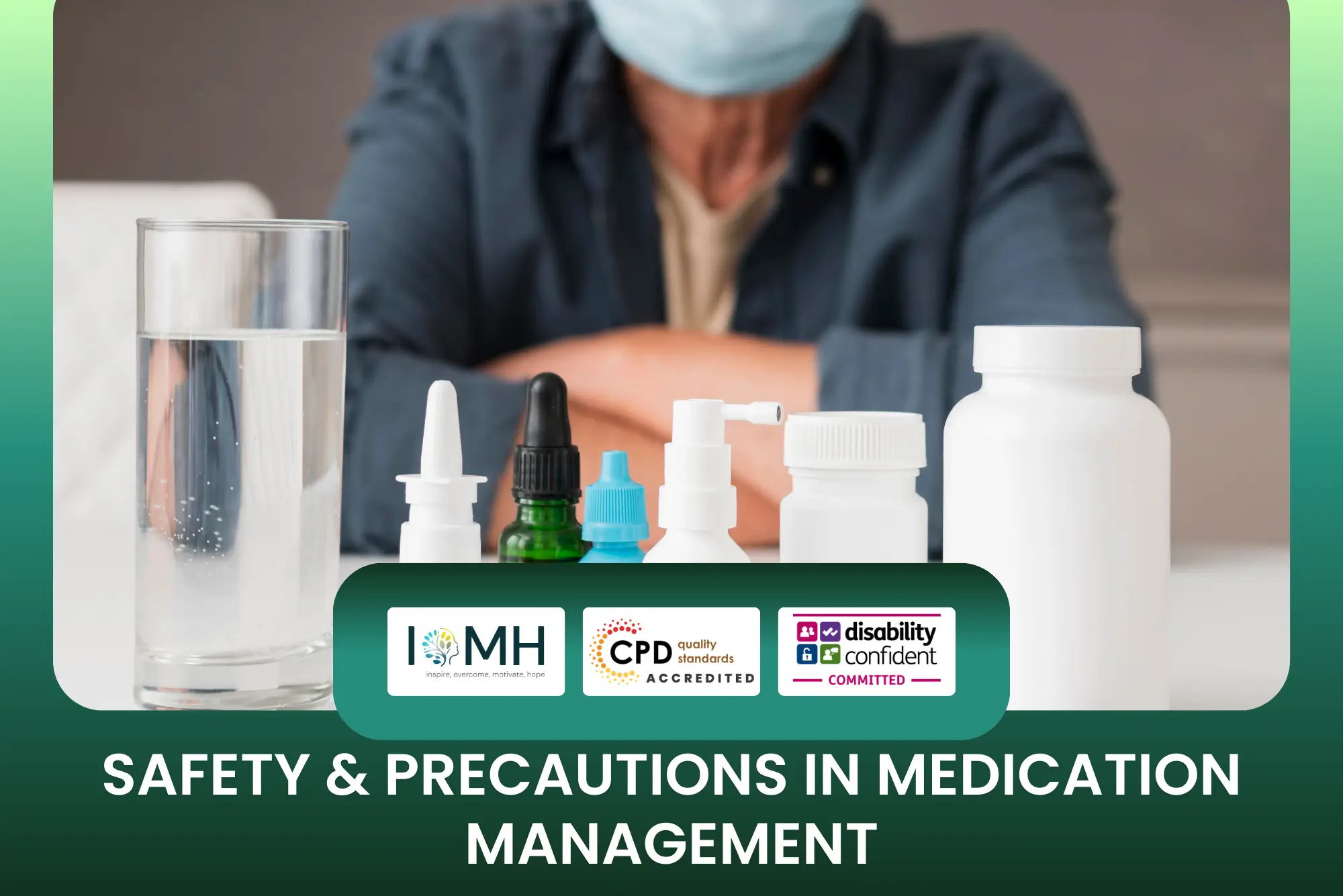 Medication management safety training banner featuring an array of medical bottles, sprays, and a glass of water, with a healthcare professional in the background.