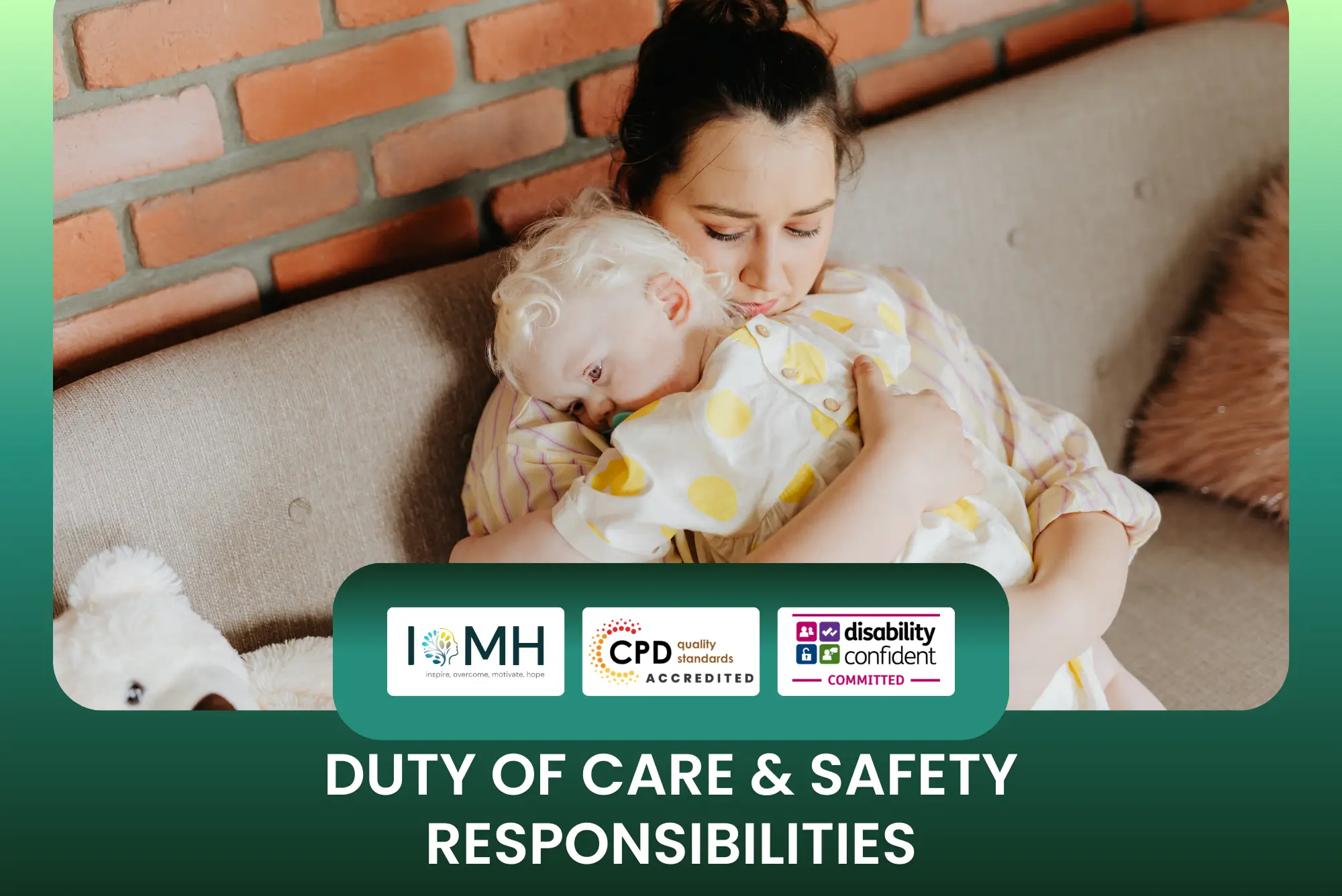 Duty of care training banner featuring a mother or caregiver holding a young child close, symbolizing safety, protection, and responsibility in caregiving.