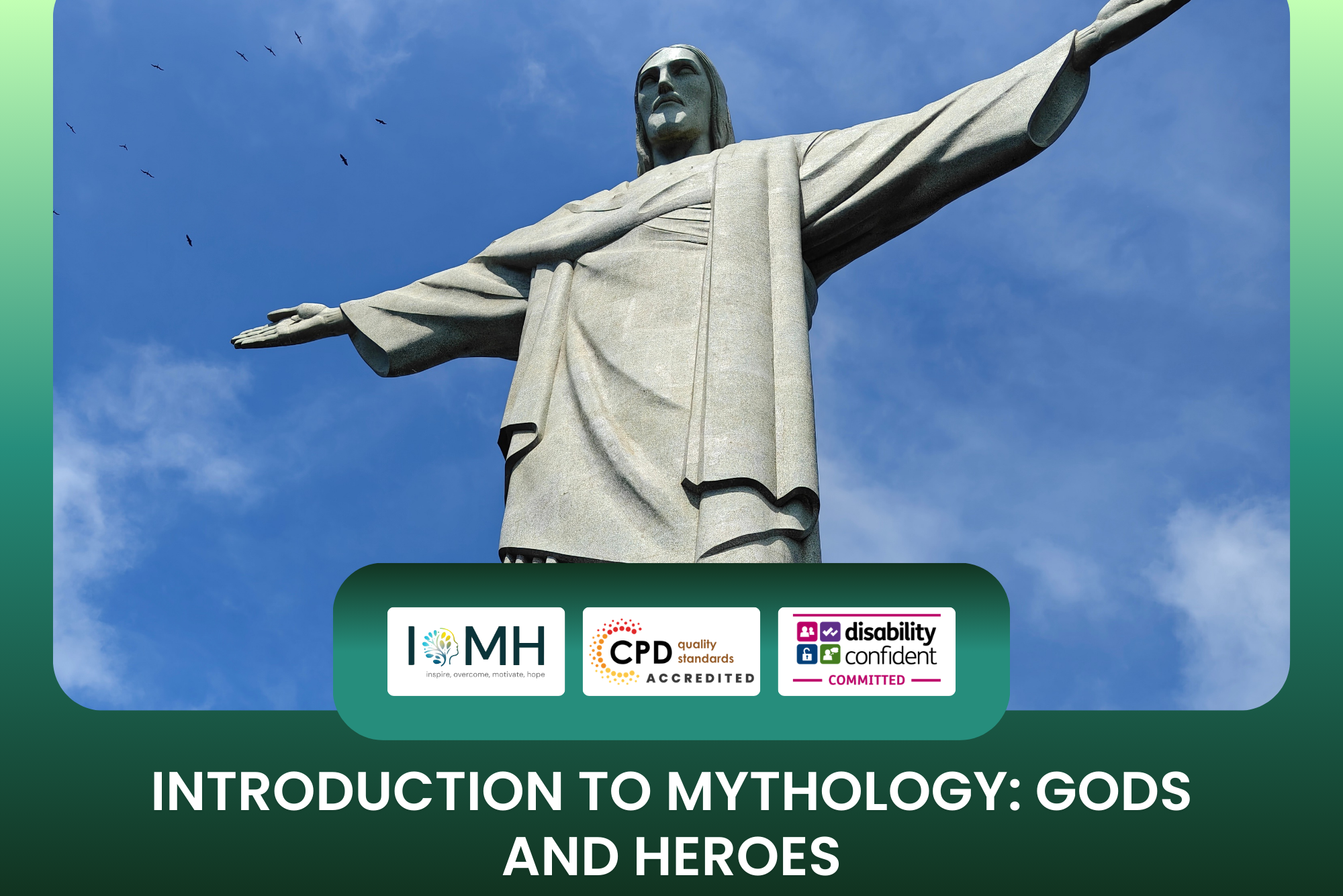 Introduction to mythology course banner featuring the iconic Christ the Redeemer statue in Rio de Janeiro against a clear blue sky, symbolizing themes of gods and heroes.