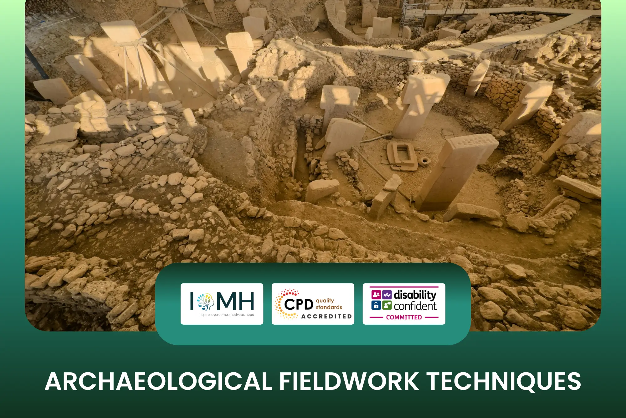 Archaeological fieldwork techniques banner featuring an aerial view of the Göbekli Tepe excavation site with its characteristic T-shaped limestone pillars and ancient stone structures.