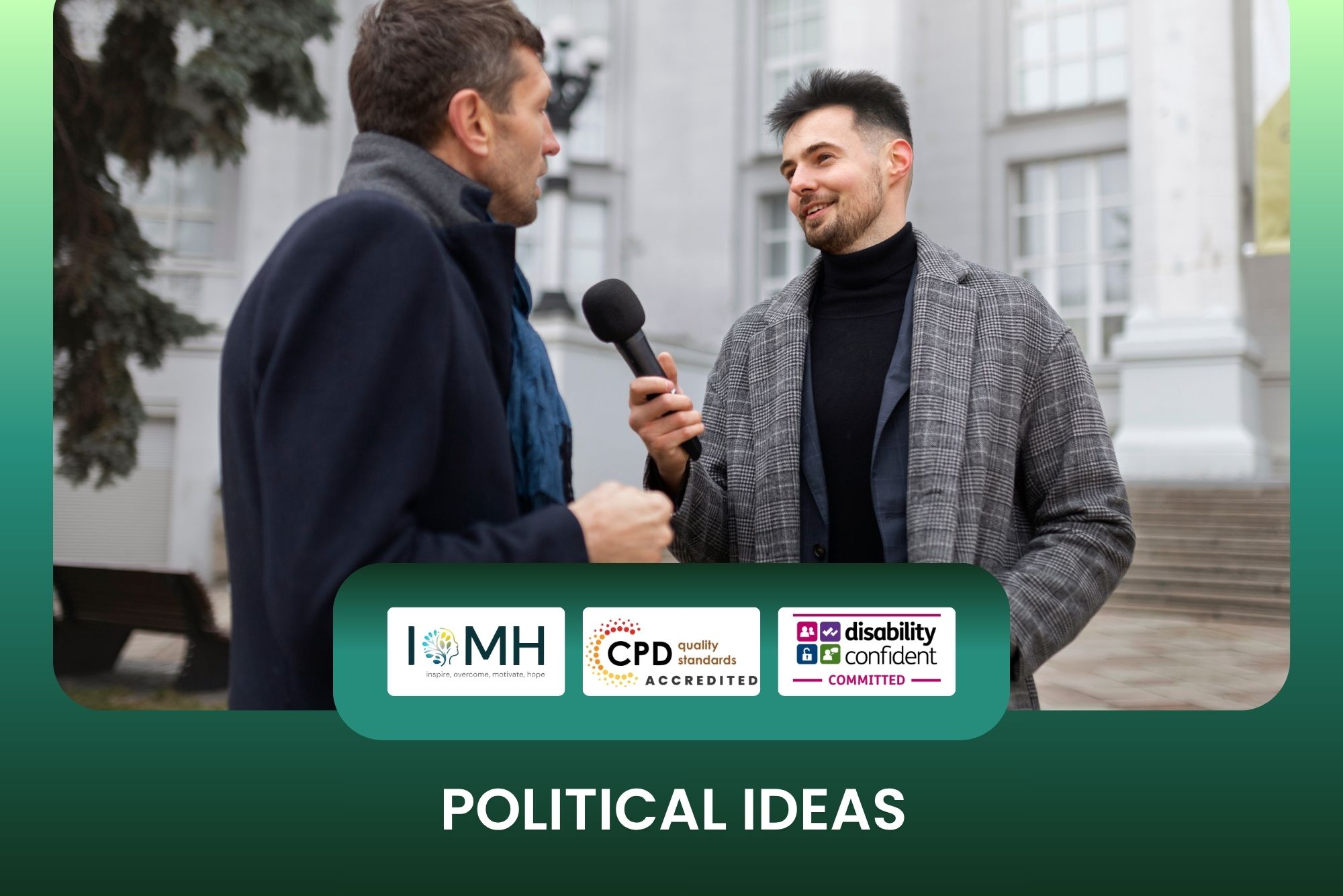 Political ideas training banner featuring a young male journalist in a grey checkered coat holding a microphone while conducting an outdoor interview with a man in a dark coat.