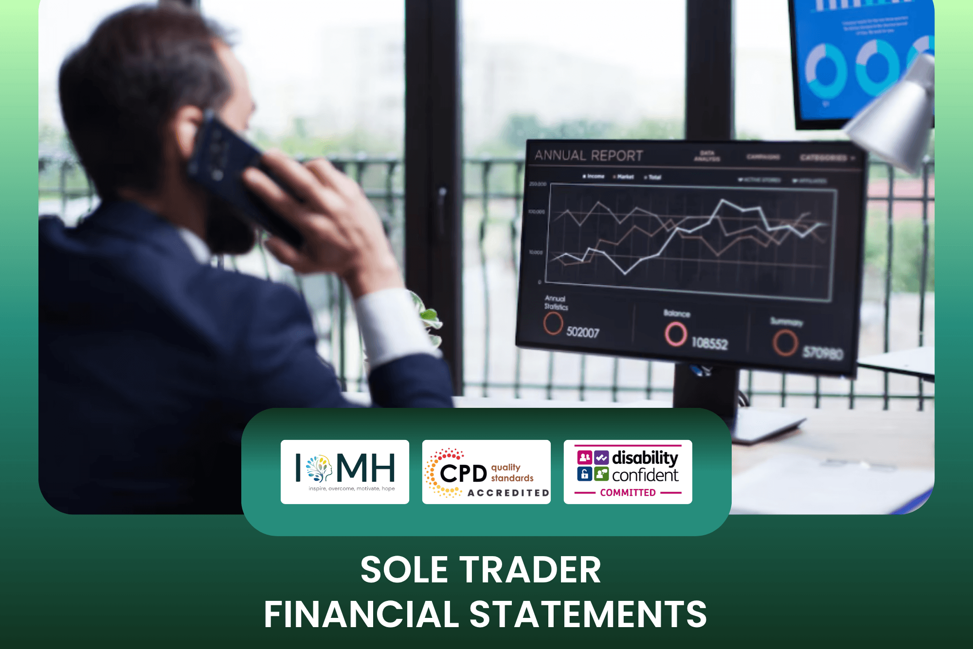 Sole trader financial statements training banner featuring a professional in a dark suit talking on a mobile phone while viewing an annual report with financial growth charts on a computer screen.