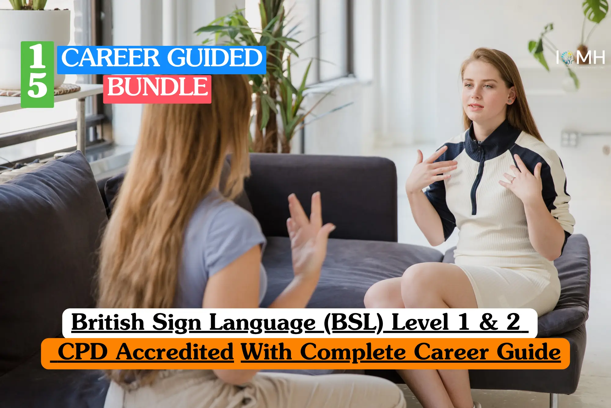 Theoretical linguistic and communication training banner featuring two young women sitting on a sofa engaged in a face-to-face conversation using British Sign Language (BSL).