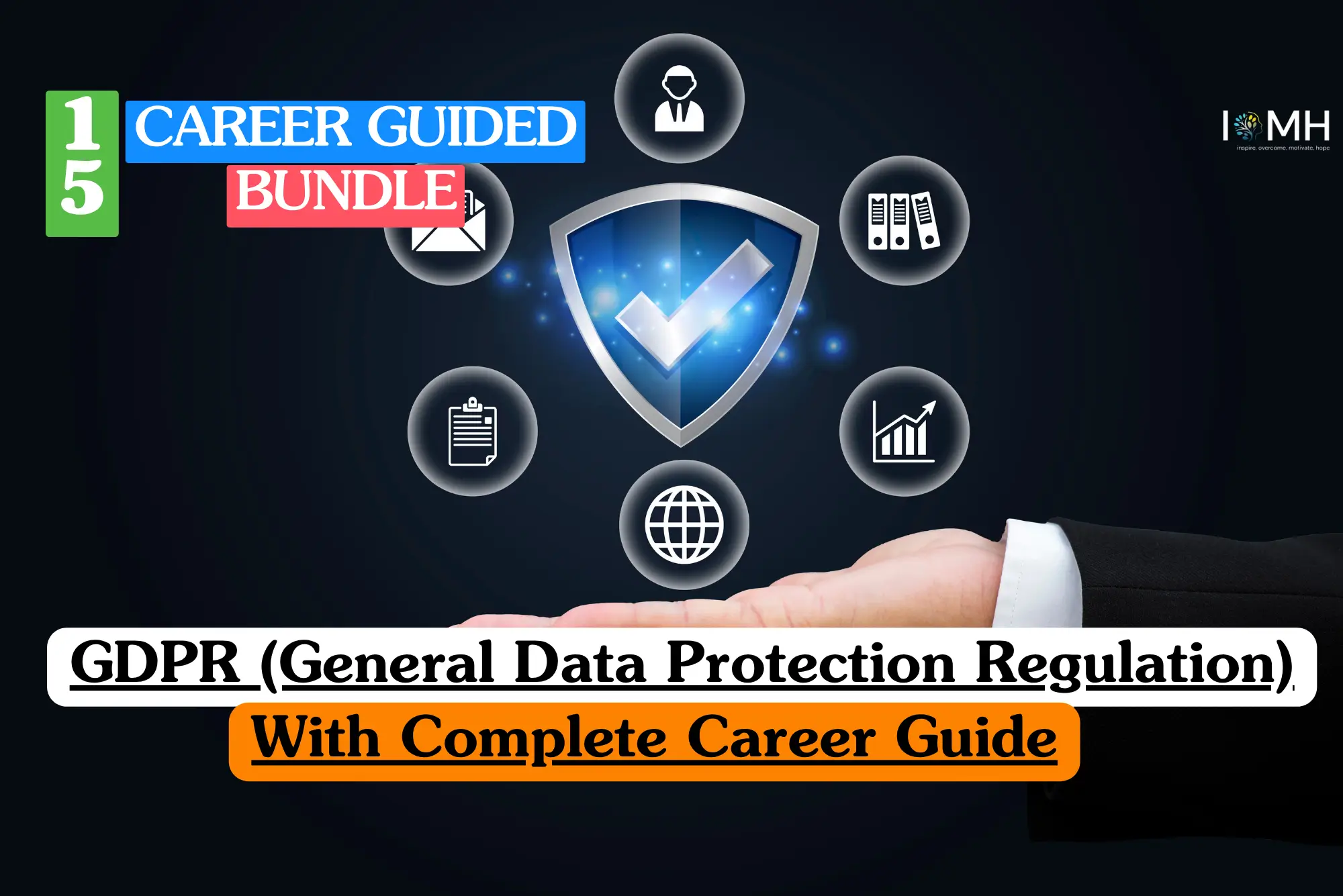 An e-learning banner featuring a professional hand holding a digital shield with a checkmark, surrounded by icons for data security, and text reading "15 Career Guided Bundle" and "GDPR (General Data Protection Regulation) With Complete Career Guide."