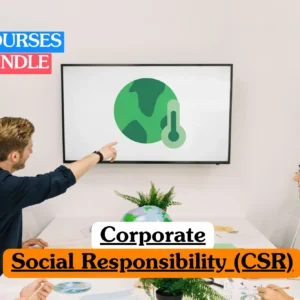 Corporate Social Responsibility (CSR) bundle course image showing corporate sustainability, environmental ethics, and green business training.
