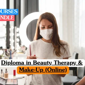 Diploma in Beauty Therapy & Make-Up bundle course image showing salon training, cosmetics application, and skincare therapy.
