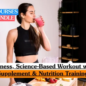Fitness, Supplement, and Nutrition Training bundle course image highlighting science-based workout planning and healthy active lifestyle habits.