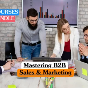 Mastering B2B Sales & Marketing bundle course image showing team collaboration on enterprise sales growth techniques.