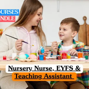 Nursery Nurse, EYFS & Teaching Assistant bundle course image showing early childhood development and interactive childcare education.