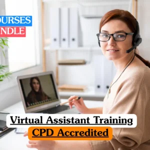 A professional woman wearing a headset and glasses sitting at her desk, working on a laptop during a virtual assistant training course. Text overlay reads "04 Courses Bundle" and "Virtual Assistant Training CPD Accredited."