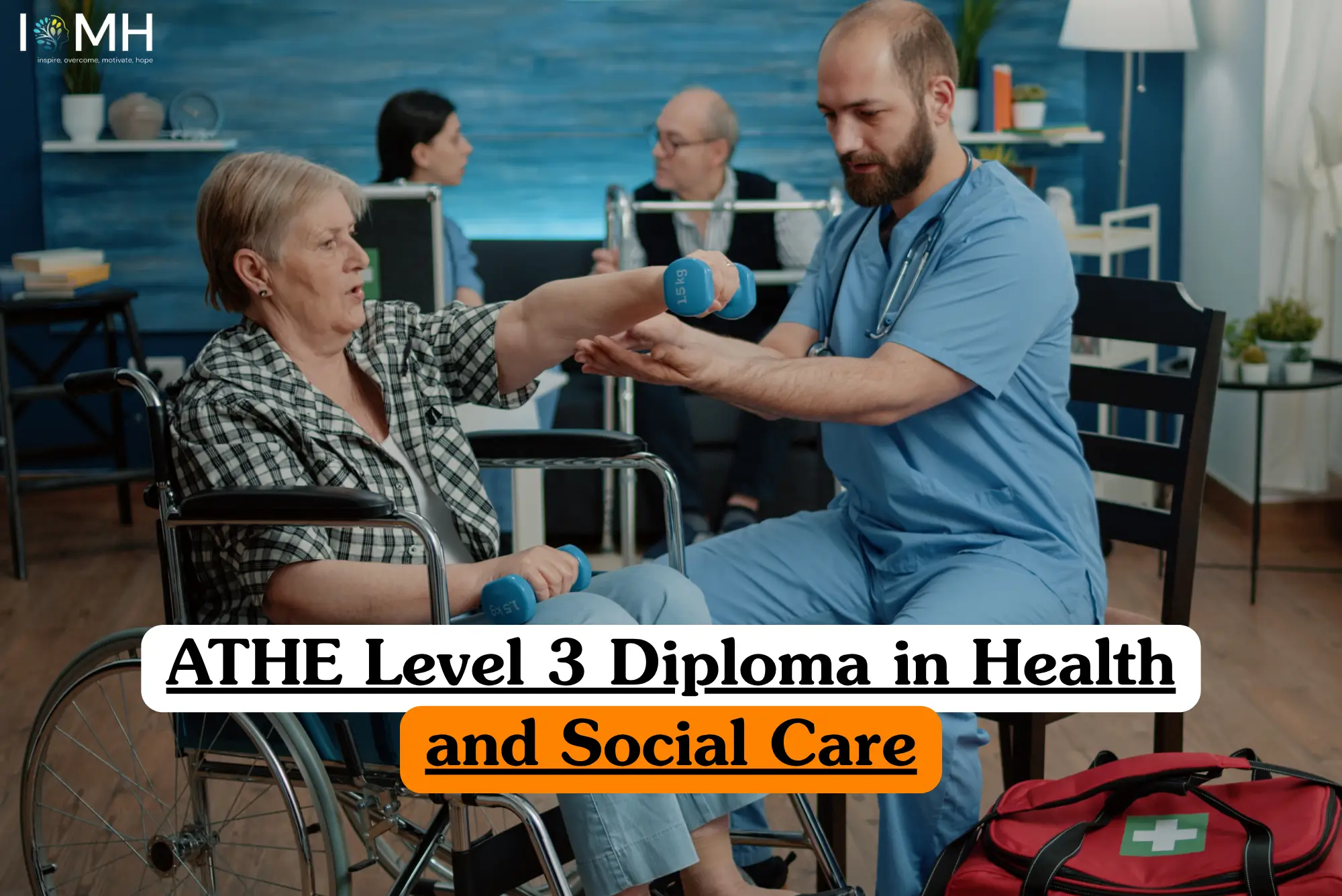 ATHE Level 3 Diploma in Health and Social Care course showing a healthcare professional supporting an older woman with assisted exercise in a care setting.